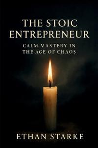 The Stoic Entrepreneur