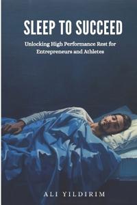 Sleep to Succeed