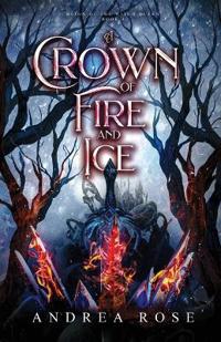 A Crown of Fire and Ice