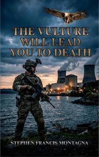 The Vulture Will Lead You To Death