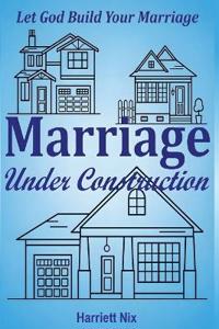 Marriage Under Construction
