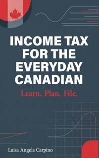 Kirjan kansi "Income Tax for the Everyday Canadian"