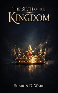 Bokomslag for "The Birth of the Kingdom"