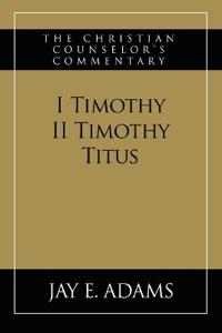 I & II Timothy, Titus
