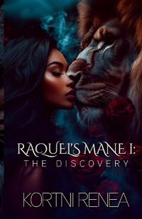 Raquel's Mane I. The Discovery