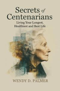 Secrets of Centenarians