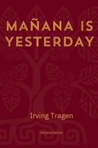 Mañana Is Yesterday