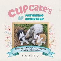Cupcake's Mothering Adventure