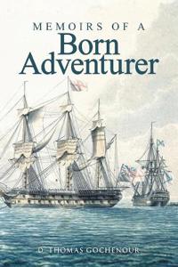 Memoirs of A Born Adventurer