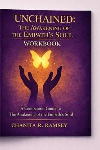 Unchained-The Awakening of the Empath's Soul Workbook