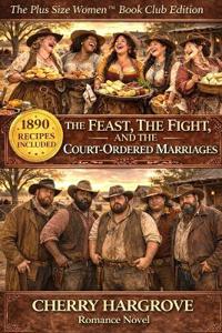 The Feast, The Fight and the Court-Ordered Marriages