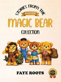 Stories from the Magic Bear Collection - Book One