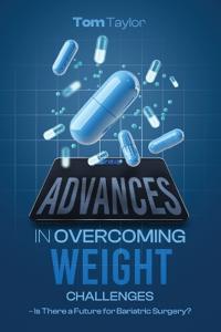 Advances in Overcoming Weight Challenges