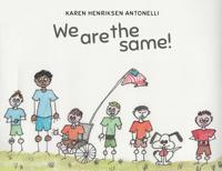 We Are the Same!