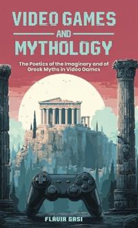 Video Games and Mythology