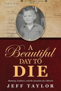 A Beautiful Day to Die