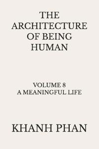 The Architecture of Being Human