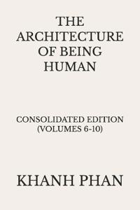 The Architecture of Being Human