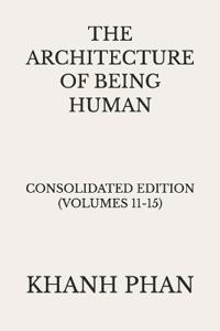 The Architecture of Being Human