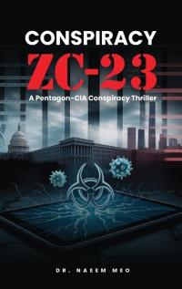 Bokomslag för "Conspiracy Zc-23: A Pentagon-CIA Conspiracy Thriller"