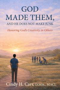 God Made Them, And He Does Not Make Junk