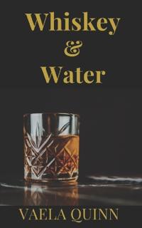Whiskey & Water