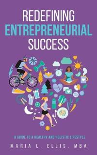 Redefining Entrepreneurial Success