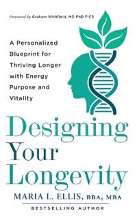 Designing Your Longevity
