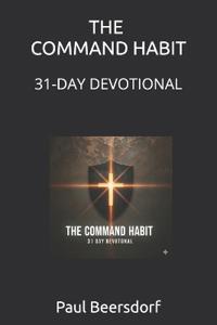 The Command Habit