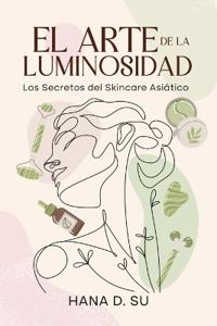 El Arte de la Luminosidad