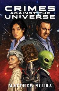 Crimes Against the Universe