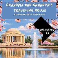 Grandma and Grandpa's Traveling House in Washington D.C.