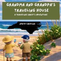 Grandma and Grandpa's Traveling House in North Carolina
