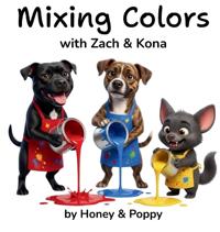 Mixing Colors with Zach and Kona