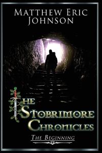 The Stobrimore Chronicles - The Beginning