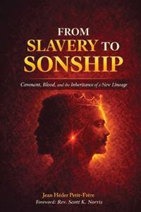From Slavery To Sonship