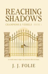 Reaching Shadows