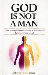 God Is Not a Man