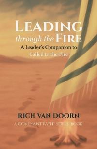 Leading through the Fire