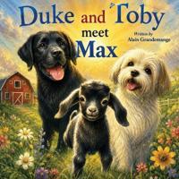 Duke and Toby Meet Max