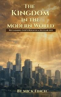 The Kingdom in the Modern World