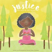 Justice, Virtues of My Heart