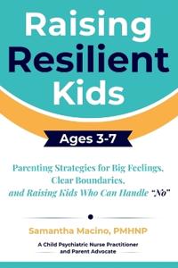 Raising Resilient Kids Ages 3-7