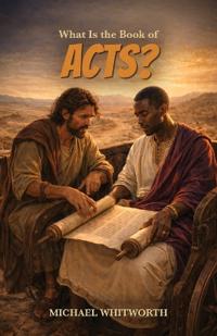 What Is the Book of Acts?