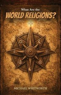 What Are the World Religions?