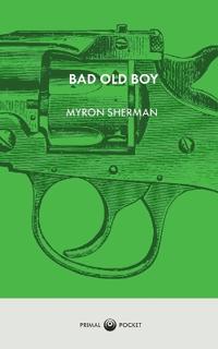 Bad Old Boy