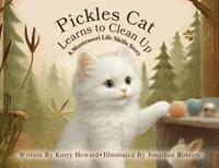 Pickles Cat Learns to Clean Up