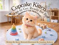 Cupcake Kitten Learns to Get Ready for Bed
