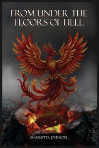 From Under the Floors of Hell