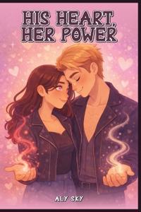 His Heart, Her Power